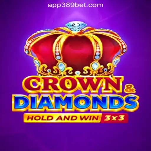 Exploring CrownDiamonds: A Premier Slot Adventure on 389Bet Platform