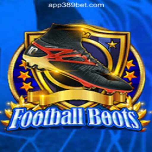 Explore the Exciting World of FootballBoots on the 389bet Platform-Oficial Slots Brasil #1