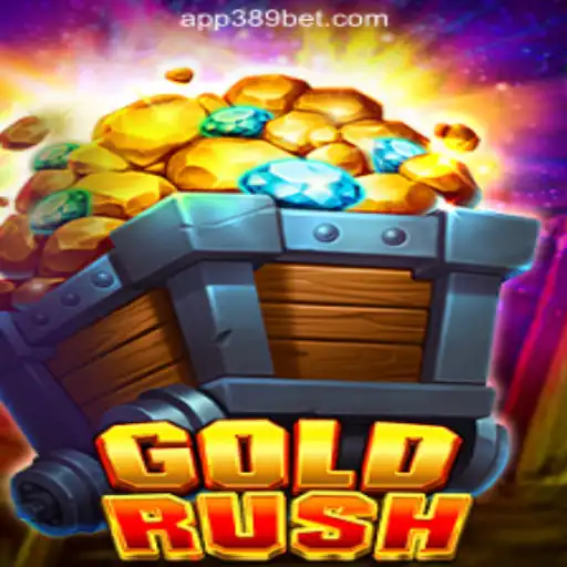 Discover the Thrill of GoldRush on 389bet Platform - Oficial Slots Brasil #1