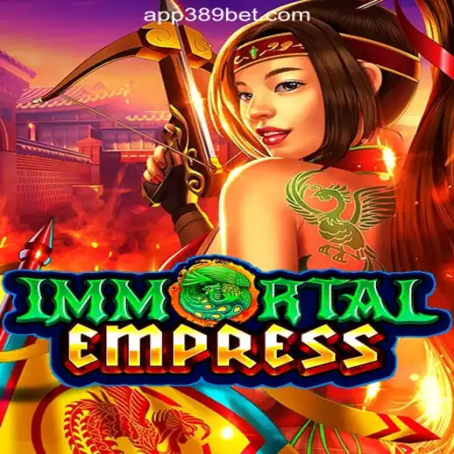 Exploring ImmortalEmpress on the 389bet Platform: The Ultimate Slot Experience in Brasil