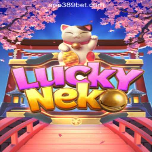 Exploring LuckyNeko: The Leading Slot Game on 389bet Platform