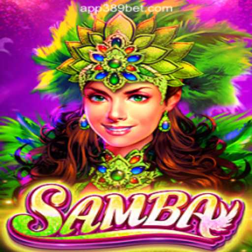 Exploring the Vibrant World of Samba on 389bet Platform: Brazil's Official Slots