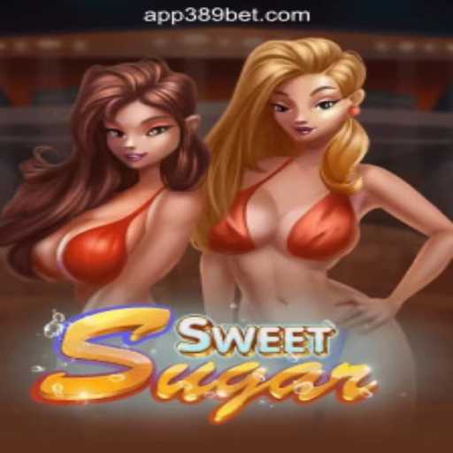 Exploring the Exciting World of SweetSugar: Slots and Entertainment on 389bet Platform