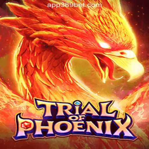 Exploring the Enchanting World of TrialofPhoenix on the 389bet Platform